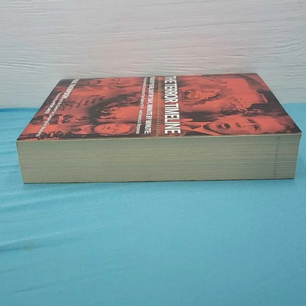 The Terror Timeline Year by Year Day by Day Minute by Minute Book
